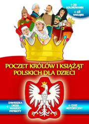 Poczet królów i książąt polskich dla dzieci kolorowanka. Autor: Opracowanie zbiorowe. Dadada.pl Okładka książki Poczet królów i książąt polskich dla dzieci kolorowanka