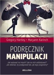 Podręcznik manipulacji. Autor: Gregory Hartley, Maryann Karinch. Dadada.pl Okładka książki Podręcznik manipulacji