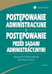 Okładka książki Postępowanie administracyjne i postępowanie przed sądami administracyjnymi