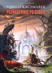 Poznasz mnie po głosie. Autor: Kaczmarek Tomasz. Dadada.pl Okładka książki Poznasz mnie po głosie