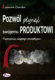 Okładka książki Pozwól płynąć swojemu produktowi