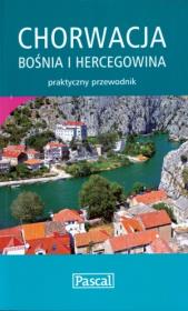 Praktyczny przewodnik - Chorwacja, Bośnia ..PASCAL. Autor: Adamczak Sławomir, Firlej Katarzyna. Dadada.pl Okładka książki Praktyczny przewodnik - Chorwacja, Bośnia ..PASCAL