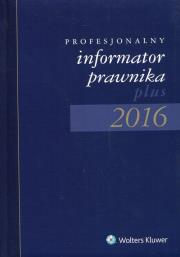 Opakowanie Profesjonalny Informator Prawnika plus 2016 B5