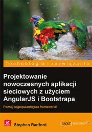 Okładka książki Projektowanie nowoczesnych aplikacji sieciowych z użyciem AngularJS i Bootstrapa