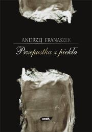Okładka książki Przepustka z piekła. 44 szkice o literaturze i przygodach duszy