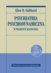 Okładka książki Psychiatria psychodynamiczna w praktyce klinicznej