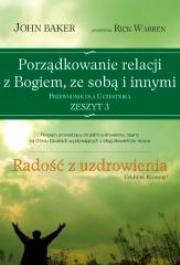 Radość z uzdrowienia. Przewodnik dla uczestnika 3. Autor: John Baker. Dadada.pl Okładka książki Radość z uzdrowienia. Przewodnik dla uczestnika 3