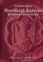 Okładka książki Rewolucja husycka Przedświt i pierwsze lata