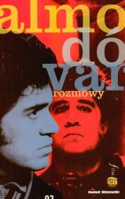 Rozmowy. Almodovar. Autor: Pedro Almodovar. Dadada.pl Okładka książki Rozmowy. Almodovar