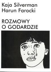 Rozmowy o Godardzie. Autor: Silverman Kaja, Farocki Harun. Dadada.pl Okładka książki Rozmowy o Godardzie