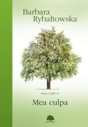 Saga. Część 4. Mea Culpa. Autor: Rybałtowska Barbara. Dadada.pl Okładka książki Saga. Część 4. Mea Culpa