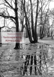 Samospalenia Konwickiego. Autor: Przemysław Kaniecki. Dadada.pl Okładka książki Samospalenia Konwickiego