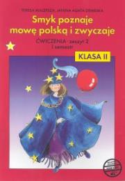 Smyk poznaje mowę polską i zwyczaje 2 Ćwiczenia Część 2. Autor: Malepsza Teresa, Dembska Janina Agata. Dadada.pl Okładka książki Smyk poznaje mowę polską i zwyczaje 2 Ćwiczenia Część 2
