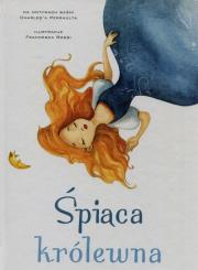 Śpiąca królewna. Autor: Francesca Rossi (ilustr.). Dadada.pl Okładka książki Śpiąca królewna