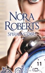 Spirala czasu. Autor: Nora Roberts. Dadada.pl Okładka książki Spirala czasu