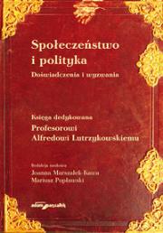 Opakowanie Społeczeństwo i polityka. Doświadczenia i wyzwania.