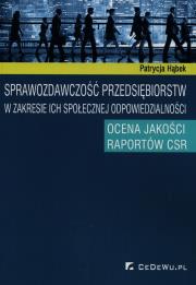 Okładka książki Sprawozdawczość przedsiębiorstw w zakresie ich społecznej odpowiedzialności