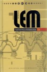 Okładka książki Stanisław Lem. Dzieła. Tom 23. Fantastyka i futurologia. Tom 1