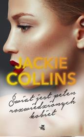 Świat jest pełen rozwiedzionych kobiet. Autor: Jackie Collins. Dadada.pl Okładka książki Świat jest pełen rozwiedzionych kobiet