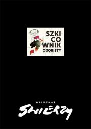 Okładka książki Szkicownik osobisty Waldemar Świerzy