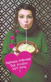 Okładka książki Tak trudno być mną!