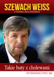 Takie buty z cholewami. Autor: Weiss Szewach, Jarmusiewicz Anna. Dadada.pl Okładka książki Takie buty z cholewami