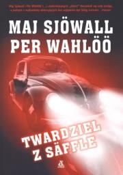 Twardziel z Saffle. Autor: Sjowall Maj, Wahloo Per. Dadada.pl Okładka książki Twardziel z Saffle