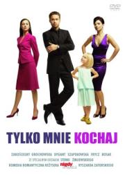 Tylko mnie kochaj. Autor: Ryszard Zatorski. Dadada.pl Okładka książki Tylko mnie kochaj