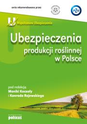 Okładka książki Ubezpieczenia produkcji roślinnej w Polsce