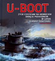 U-Boot. Życie codzienne na niemieckim okręcie.... Autor: Paterson Lawrence. Dadada.pl Okładka książki U-Boot. Życie codzienne na niemieckim okręcie...