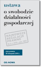 Ustawa o swobodzie działalności gospodarczej. Autor: OPRACOWANIE  ZBIOROWE. Dadada.pl Okładka książki Ustawa o swobodzie działalności gospodarczej