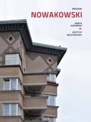 Wacław Nowakowski. Autor: Dzbeńska-Karpińska Marta. Dadada.pl Okładka książki Wacław Nowakowski