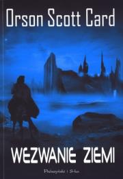 WEZWANIE ZIEMI - Orson Scott Card. Autor: Card Orson Scott. Dadada.pl Okładka książki WEZWANIE ZIEMI - Orson Scott Card