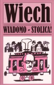 Okładka książki Wiadomo Stolica