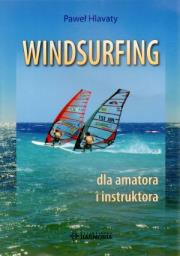 Okładka książki Windsurfing dla amatora i instruktora