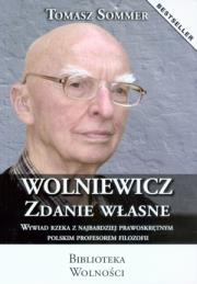 Wolniewicz. Zdanie własne. Autor: Sommer Tomasz. Dadada.pl Okładka książki Wolniewicz. Zdanie własne