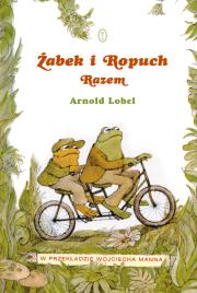 Żabek i Ropuch. Razem. Autor: Lobel Arnold. Dadada.pl Okładka książki Żabek i Ropuch. Razem