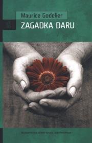 Zagadka daru. Autor: Godelier Maurice. Dadada.pl Okładka książki Zagadka daru
