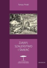 Zjawy, szaleństwo i śmierć. Autor: Pindel Tomasz. Dadada.pl Okładka książki Zjawy, szaleństwo i śmierć