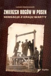 Okładka książki Zmierzch bogów w Posen. Sensacje z Kraju Warty