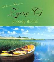 Życzę Ci pogody ducha. Autor: Thomas Romanus. Dadada.pl Okładka książki Życzę Ci pogody ducha