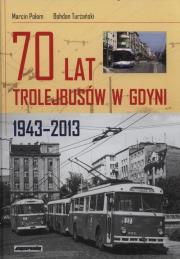 Okładka książki 70 lat trolejbusów w Gdynii 1943-2013
