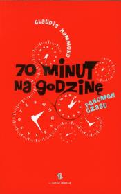 70 minut na godzinę. Autor: Hammond Claudia. Dadada.pl Okładka książki 70 minut na godzinę