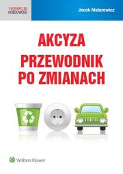 Okładka książki Akcyza Przewodnik po zmianach