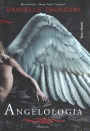 Angelologia. Autor: Trussoni Danielle. Dadada.pl Okładka książki Angelologia