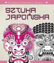Okładka książki Antystresowa kolorowanka dla dorosłych. Część 6: Sztuka japońska