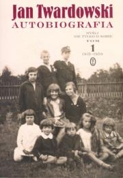 Okładka książki Autobiografia Myśli nie tylko o sobie tom 1 1915-1959