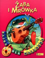Bajka dla maluszka - Żaba i mrówka. Autor: Irina i Władimir Pustowałowy (ilustr.). Dadada.pl Okładka książki Bajka dla maluszka - Żaba i mrówka