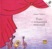 Bajka o instrumentach muzycznych + CD. Autor: Wiśnios Joanna. Dadada.pl Okładka książki Bajka o instrumentach muzycznych + CD