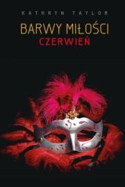 Barwy miłości. Czerwień. Autor: Kathryn Taylor. Dadada.pl Okładka książki Barwy miłości. Czerwień